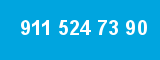 911 524 73 90
